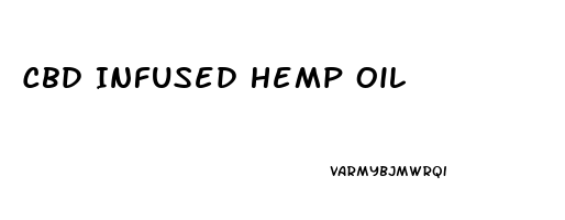 Cbd Infused Hemp Oil