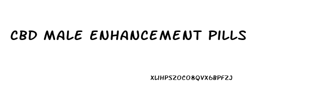 Cbd Male Enhancement Pills