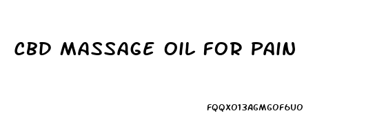 Cbd Massage Oil For Pain