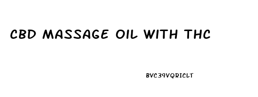 Cbd Massage Oil With Thc