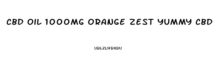 Cbd Oil 1000mg Orange Zest Yummy Cbd