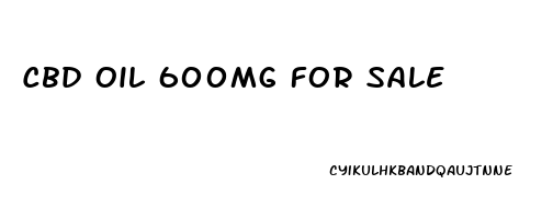 Cbd Oil 600mg For Sale