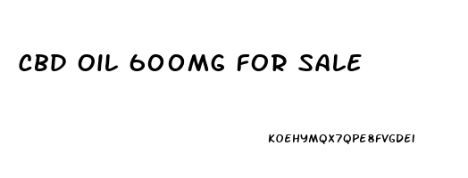 Cbd Oil 600mg For Sale