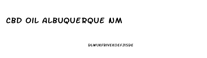 Cbd Oil Albuquerque Nm