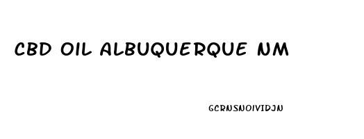 Cbd Oil Albuquerque Nm