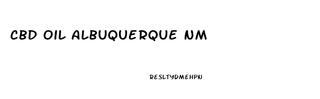 Cbd Oil Albuquerque Nm