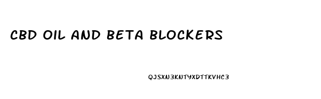 Cbd Oil And Beta Blockers