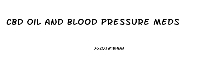 Cbd Oil And Blood Pressure Meds