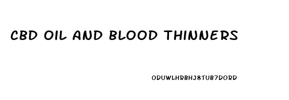 Cbd Oil And Blood Thinners