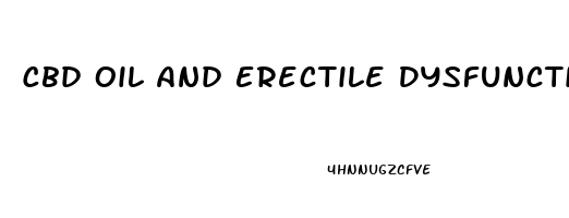 Cbd Oil And Erectile Dysfunction