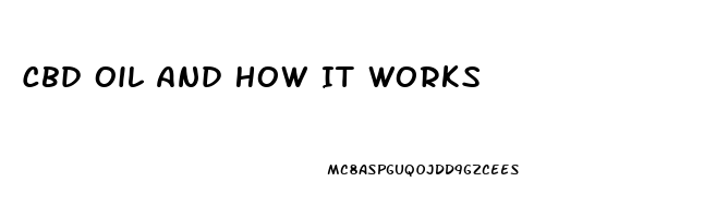 Cbd Oil And How It Works