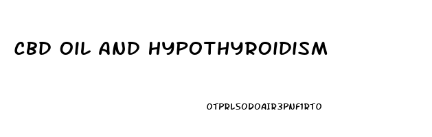 Cbd Oil And Hypothyroidism