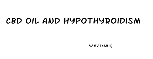 Cbd Oil And Hypothyroidism