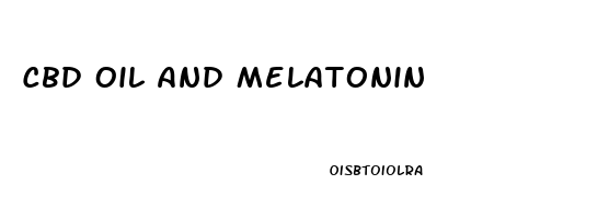 Cbd Oil And Melatonin