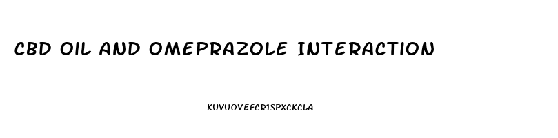 Cbd Oil And Omeprazole Interaction