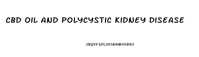 Cbd Oil And Polycystic Kidney Disease