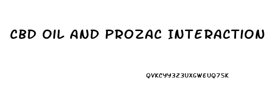 Cbd Oil And Prozac Interaction