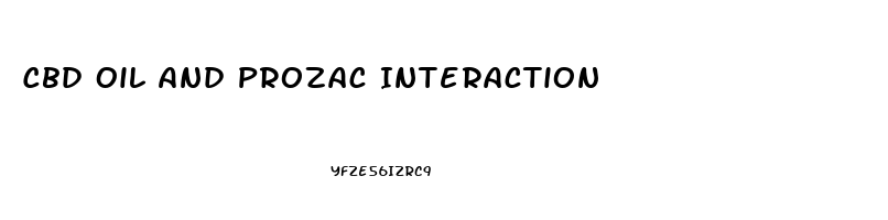 Cbd Oil And Prozac Interaction