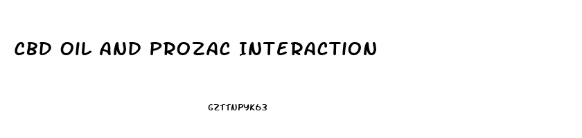 Cbd Oil And Prozac Interaction