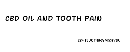 Cbd Oil And Tooth Pain