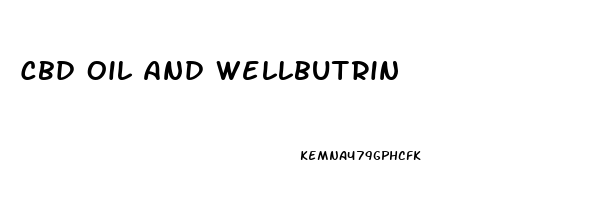 Cbd Oil And Wellbutrin