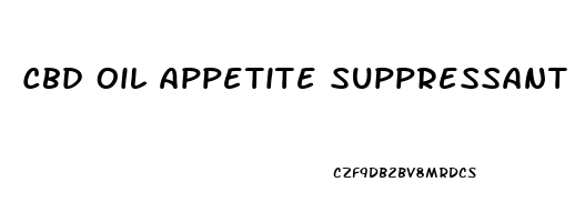 Cbd Oil Appetite Suppressant