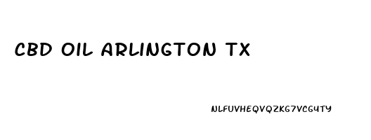 Cbd Oil Arlington Tx