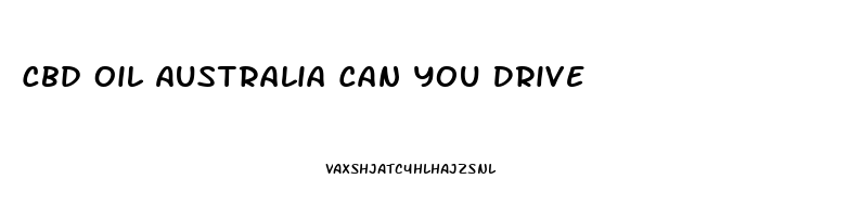 Cbd Oil Australia Can You Drive