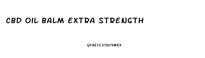 Cbd Oil Balm Extra Strength