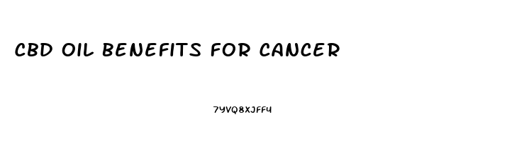 Cbd Oil Benefits For Cancer