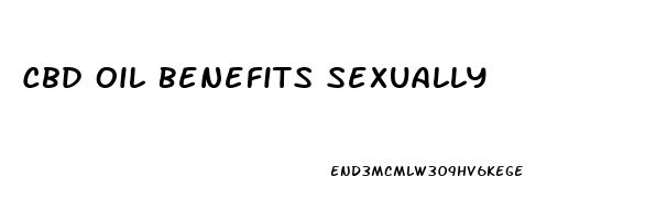 Cbd Oil Benefits Sexually