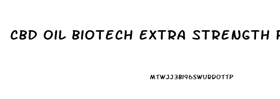 Cbd Oil Biotech Extra Strength Pain Relief