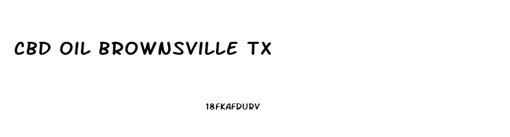 Cbd Oil Brownsville Tx