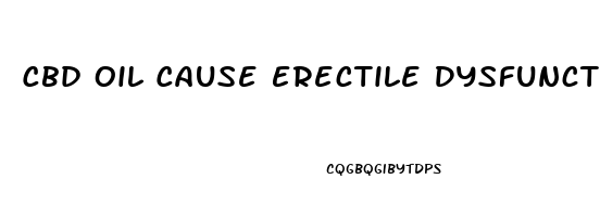 Cbd Oil Cause Erectile Dysfunction Reddit