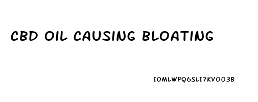 Cbd Oil Causing Bloating