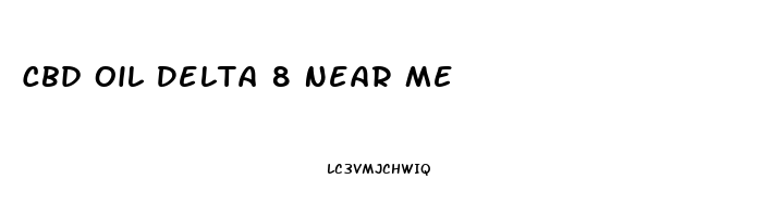 Cbd Oil Delta 8 Near Me