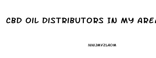 Cbd Oil Distributors In My Area