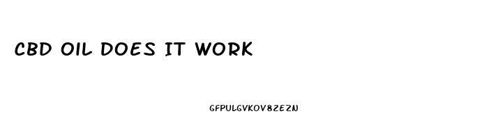 Cbd Oil Does It Work