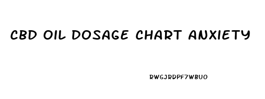 Cbd Oil Dosage Chart Anxiety