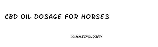 Cbd Oil Dosage For Horses