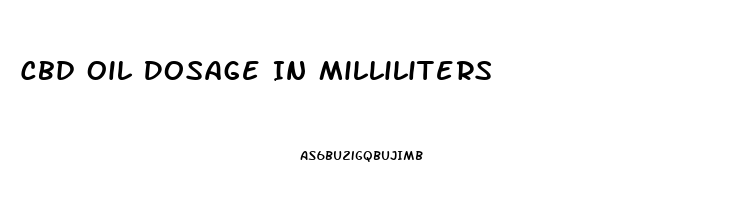 Cbd Oil Dosage In Milliliters