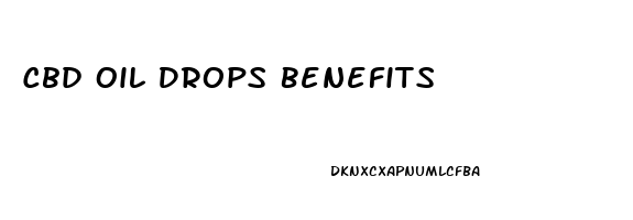 Cbd Oil Drops Benefits