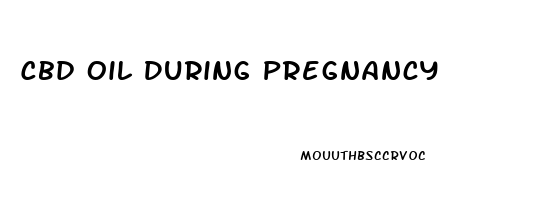 Cbd Oil During Pregnancy