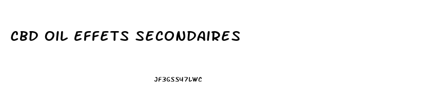 Cbd Oil Effets Secondaires