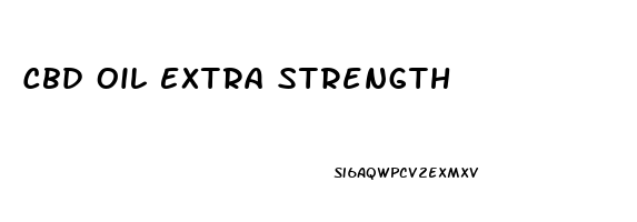 Cbd Oil Extra Strength