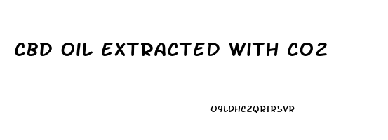Cbd Oil Extracted With Co2