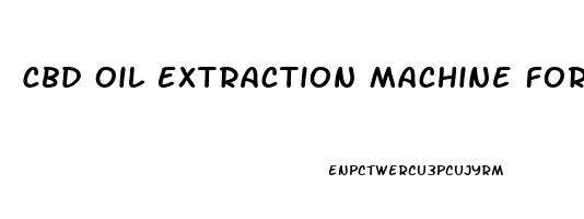 Cbd Oil Extraction Machine For Home Use