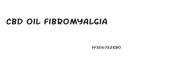 Cbd Oil Fibromyalgia