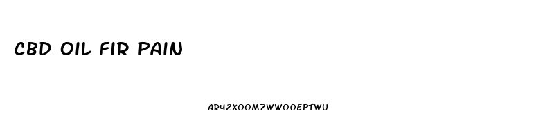 Cbd Oil Fir Pain