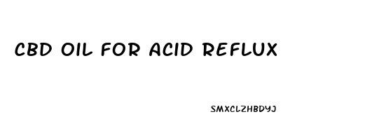 Cbd Oil For Acid Reflux